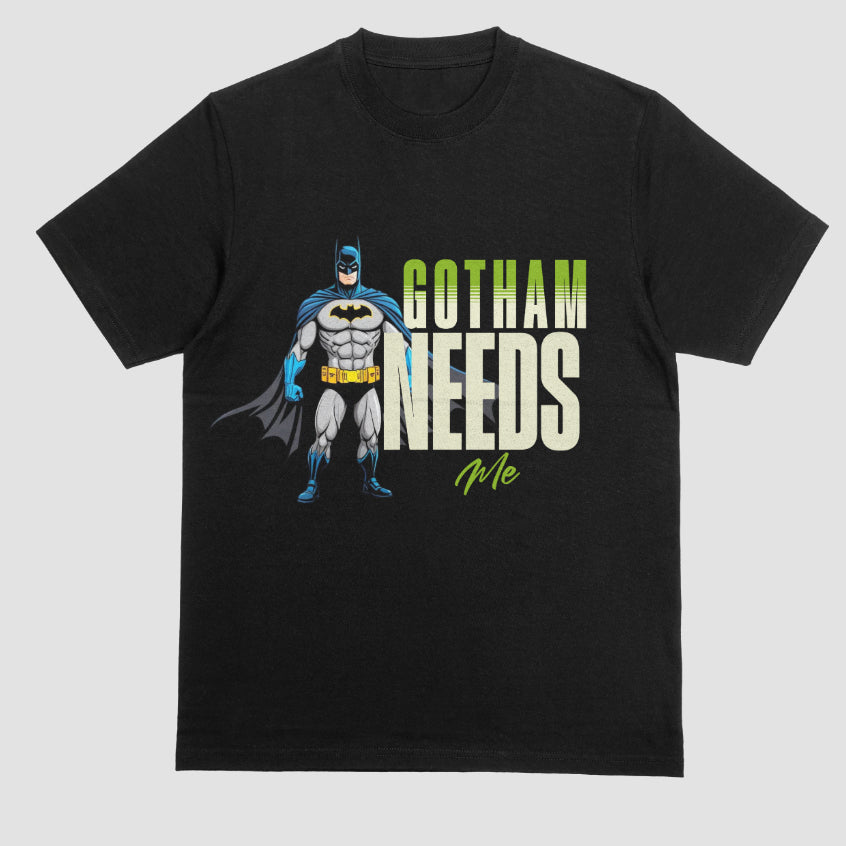 Gotham Needs Me Batman 220Gsm Premium Cotton Tshirt